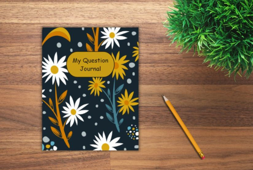 My Question Journal: Flower Power